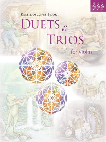 Kaleidoscopes Book 1 Duets & Trios for Violin